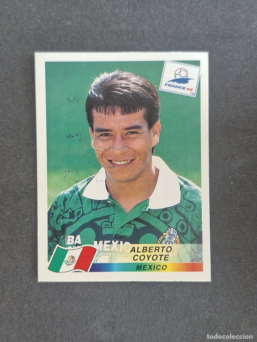 Cromos de f&uacute;tbol: L1 ALBERTO COYOTE SELECCION MEXICO 363 MUNDIAL FRANCIA 98 PANINI NUNCA PEGADO SIN PEGAR