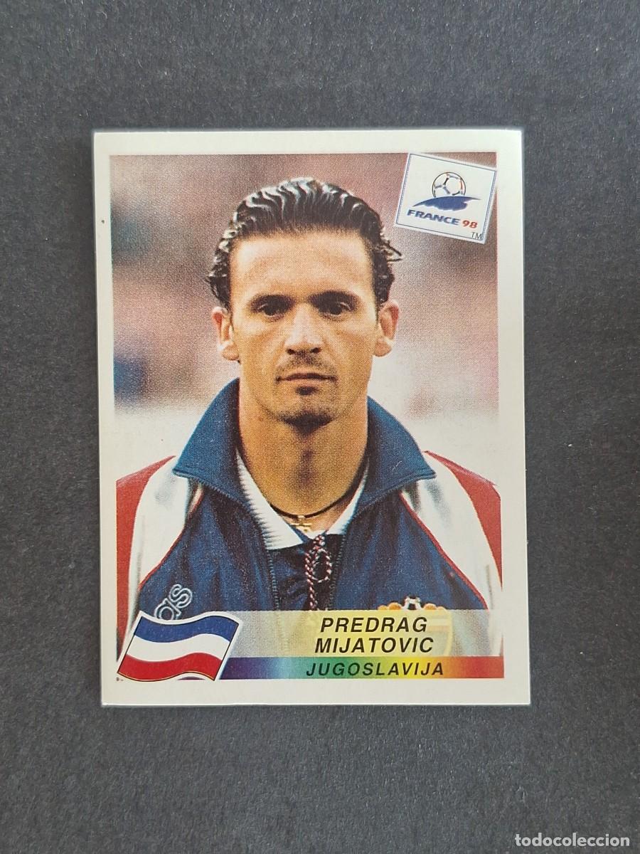 Cromos de f&uacute;tbol: L1 PREDRAG MIJATOVIC SELECCION YUGOSLAVIA 404 MUNDIAL FRANCIA 98 PANINI NUNCA PEGADO SIN PEGAR