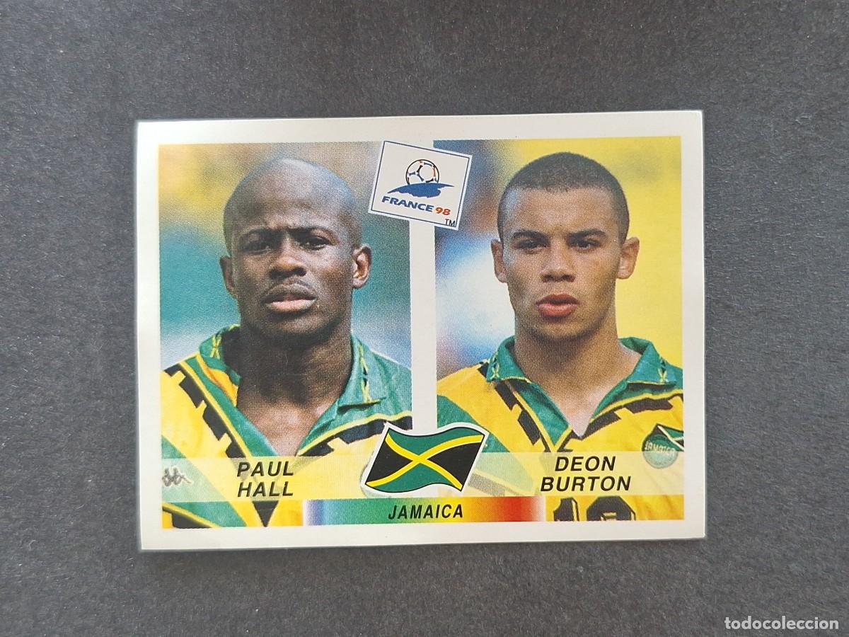 Cromos de f&uacute;tbol: L1 PAUL HALL - DEON BURTON SELECCION JAMAICA 560 MUNDIAL FRANCIA 98 PANINI NUNCA PEGADO SIN PEGAR