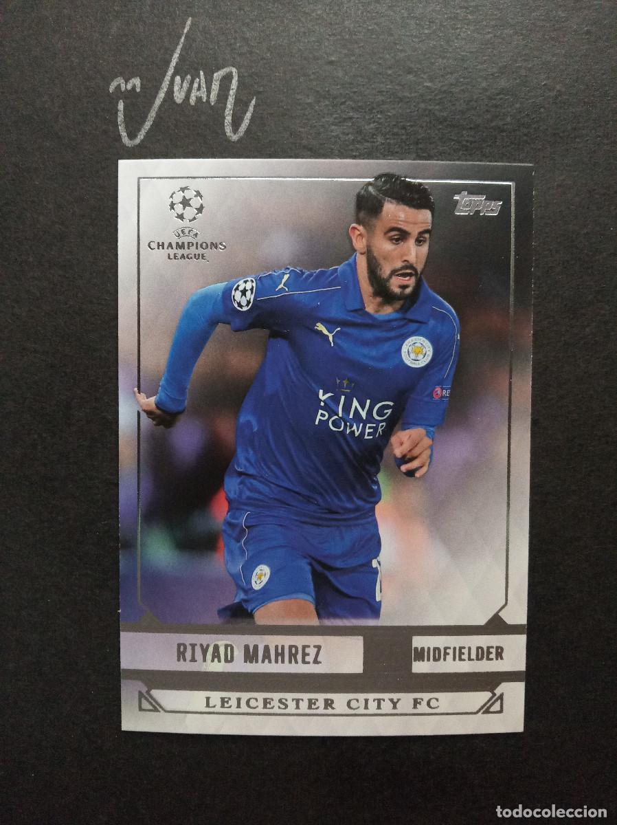 Cromos de f&uacute;tbol: N&ordm; 115 RIYAD MAHREZ LEICESTER CITY ARGELIA ⚽ TOPPS &reg; SHOWCASE UCL UEFA CHAMPIONS 2016 2017 16 17