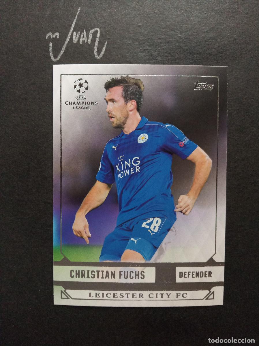 Cromos de f&uacute;tbol: N&ordm; 116 CHRISTIAN FUCHS LEICESTER CITY AUSTRIA ⚽ TOPPS &reg; SHOWCASE UCL UEFA CHAMPIONS 2016 2017 16 17