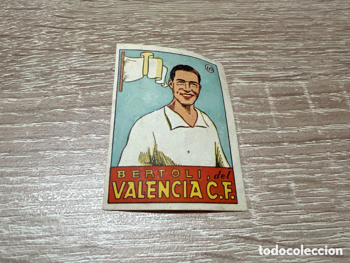 Cromos de Futebol: 1939 BERTOLI VALENCIA C.F. N&ordm; 69 BRUGUERA