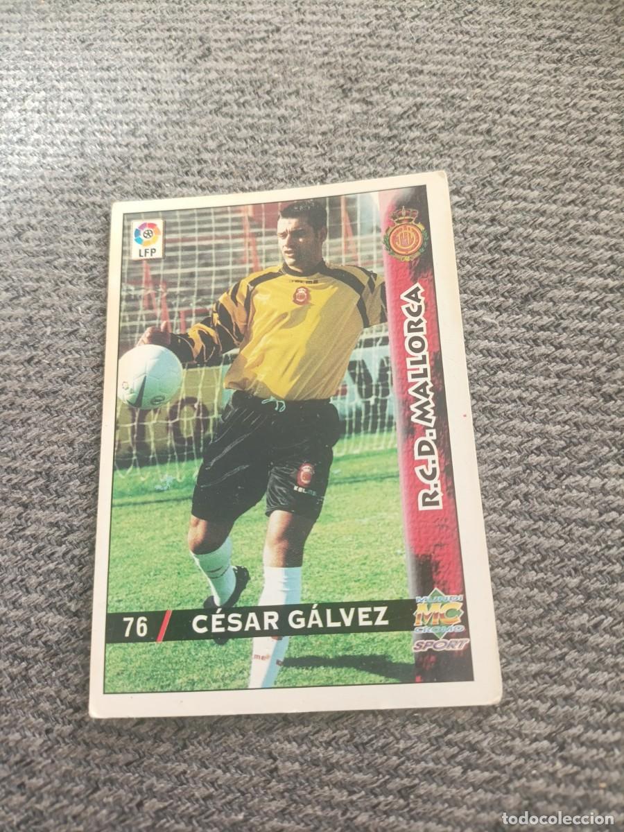 Cromos de f&uacute;tbol: Cesar G&aacute;lvez Mallorca mundicromo 98/99