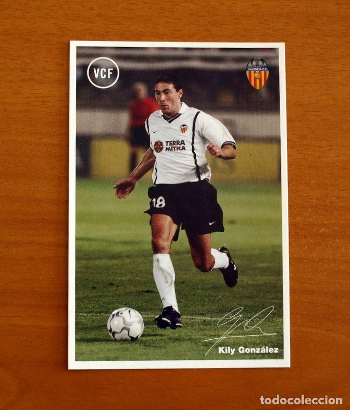 Cromos de f&uacute;tbol: Valencia - Kily Gonz&aacute;lez - Temporada 2001-2002, 01-02 - Cromo Postal tama&ntilde;o 14,5x9,5 cm.