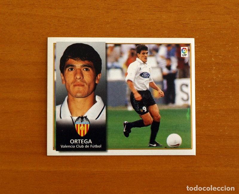 Cromos de f&uacute;tbol: Valencia - Ortega - BAJA - Ediciones Este Liga 1998-1999, 98-99 - Nunca pegado