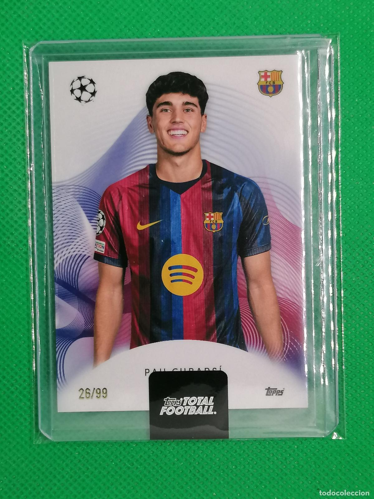 Cromos de f&uacute;tbol: PAU CUBARSI BARCELONA /99 ⚽ TTF TOPPS TOTAL FOOTBALL 26 27 2026 2027 ⚽