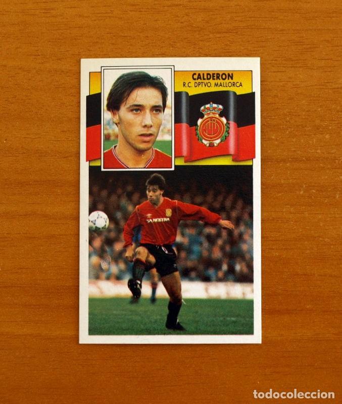 Cromos de f&uacute;tbol: Mallorca - Calder&oacute;n - Ediciones Este Liga 1990-1991, 90-91 - Nunca pegado