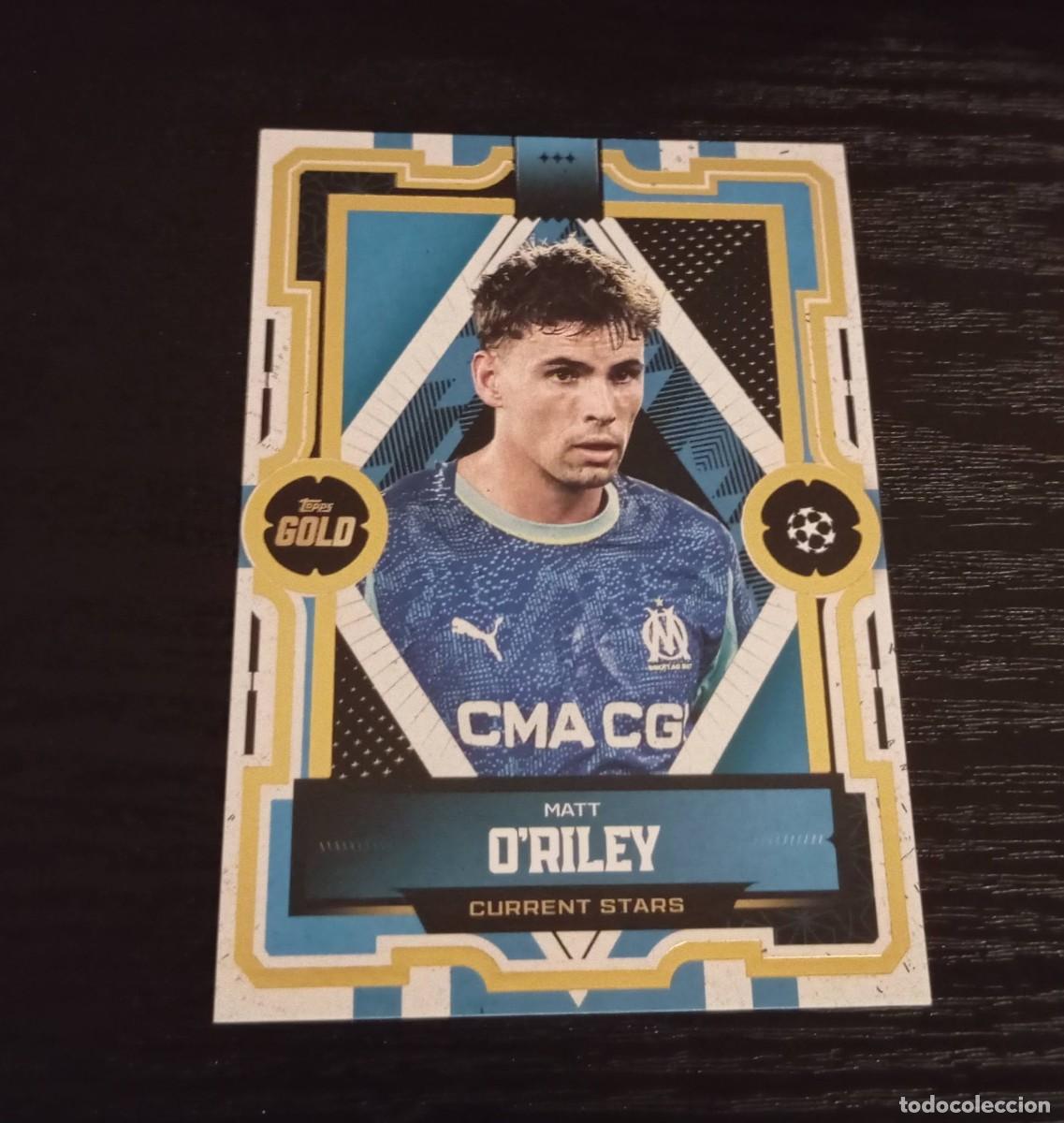 Cromos de f&uacute;tbol: -TOPPS GOLD 25-26 : O&acute;RILEY ( OLIMPIQUE MARSELLA )