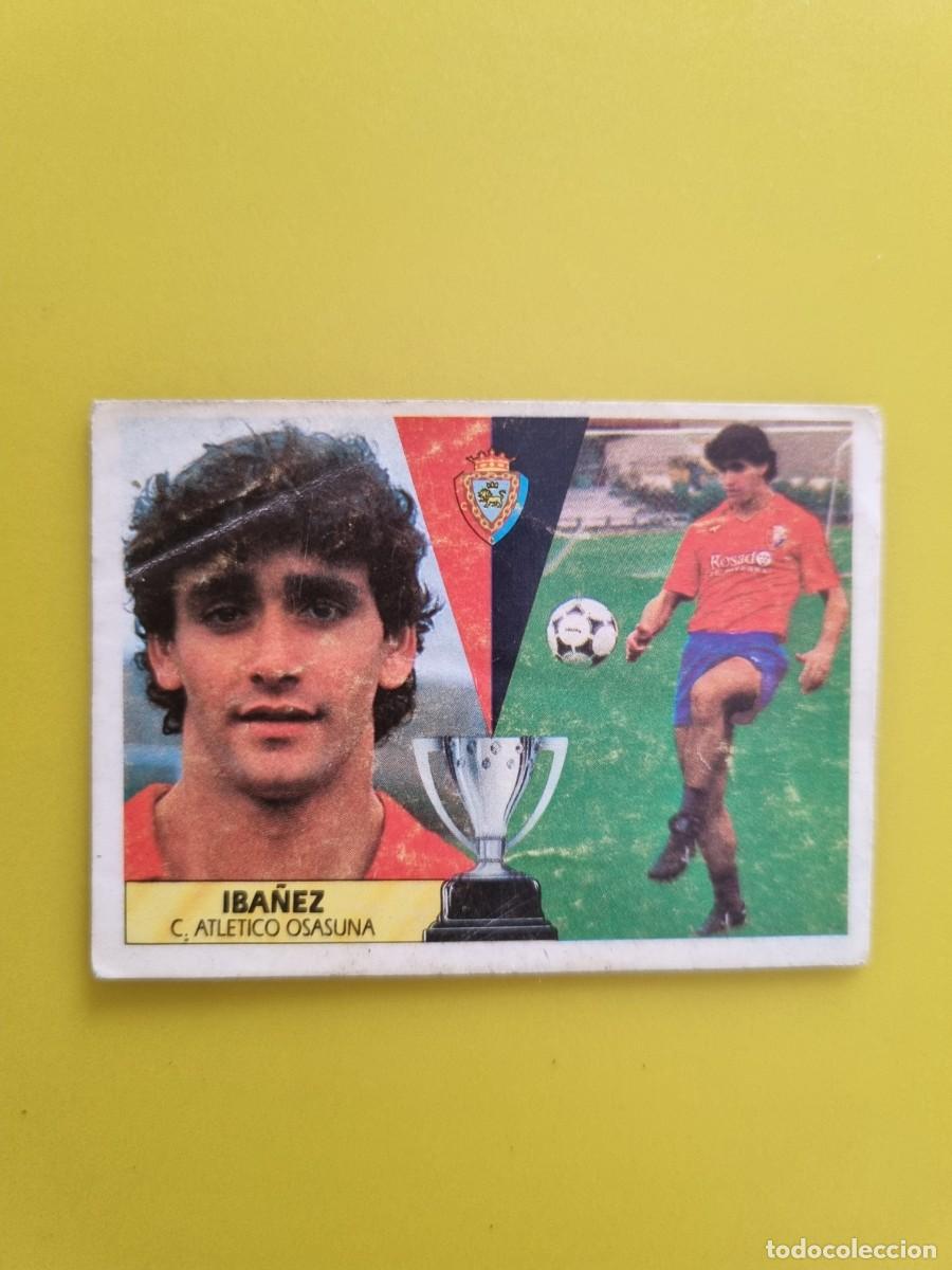 Cromos de f&uacute;tbol: CROMO LIGA ESTE 87 88 1987 1988 NUNCA PEGADO SIN PEGAR IBA&Ntilde;EZ OSASUNA AR1026