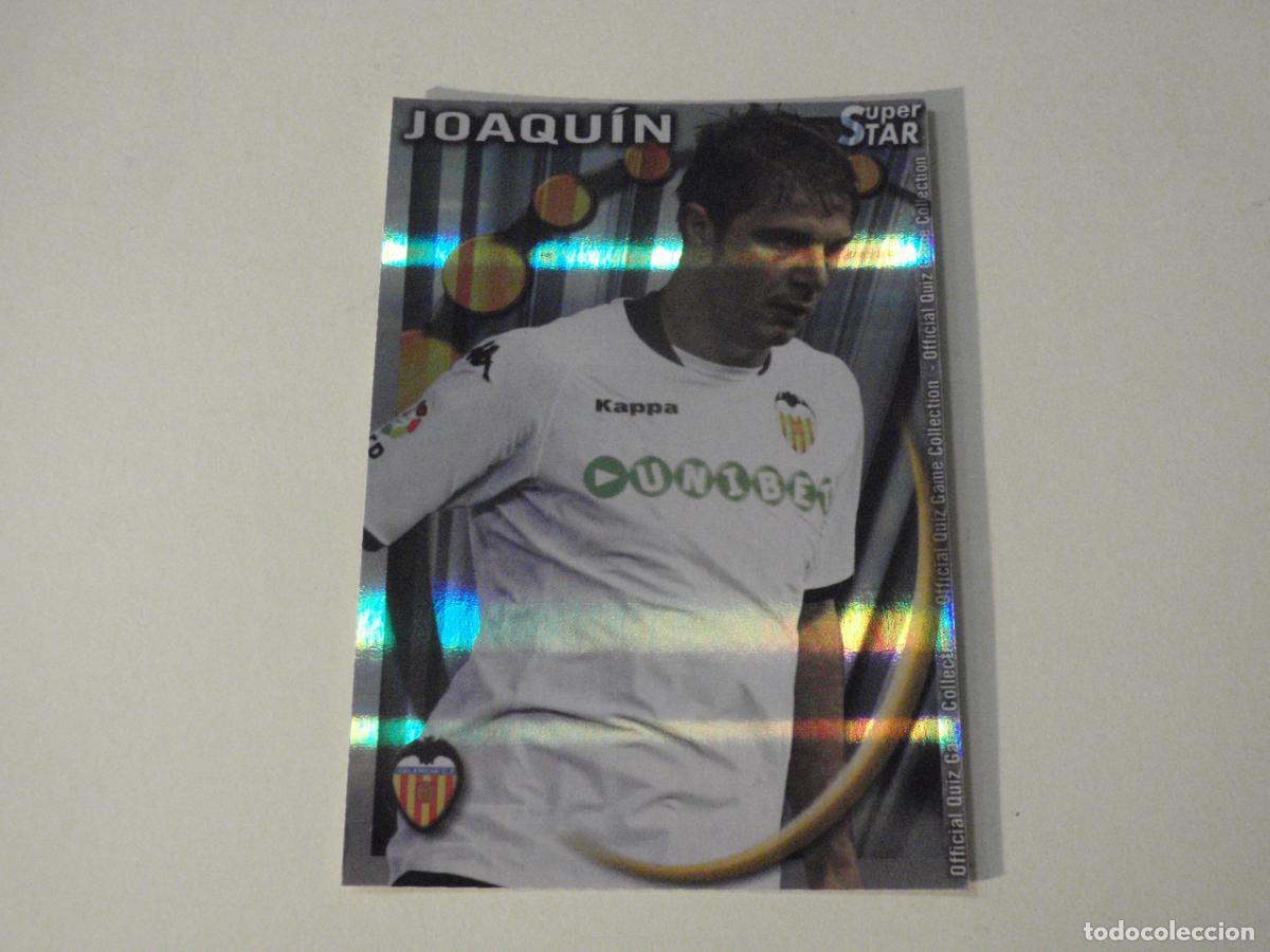 Cromos de f&uacute;tbol: 81 JOAQUIN Valencia SUPERSTAR BRILLO HORIZONTAL. MUNDICROMO 2010 2011. LAS FICHAS QUIZ DE LA LIGA