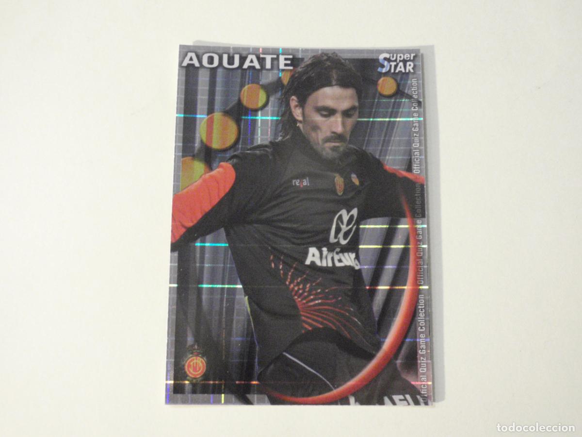 Cromos de f&uacute;tbol: 131 AOUATE Mallorca SUPERSTAR CUADROS. MUNDICROMO 2010 2011. LAS FICHAS QUIZ DE LA LIGA 10 11