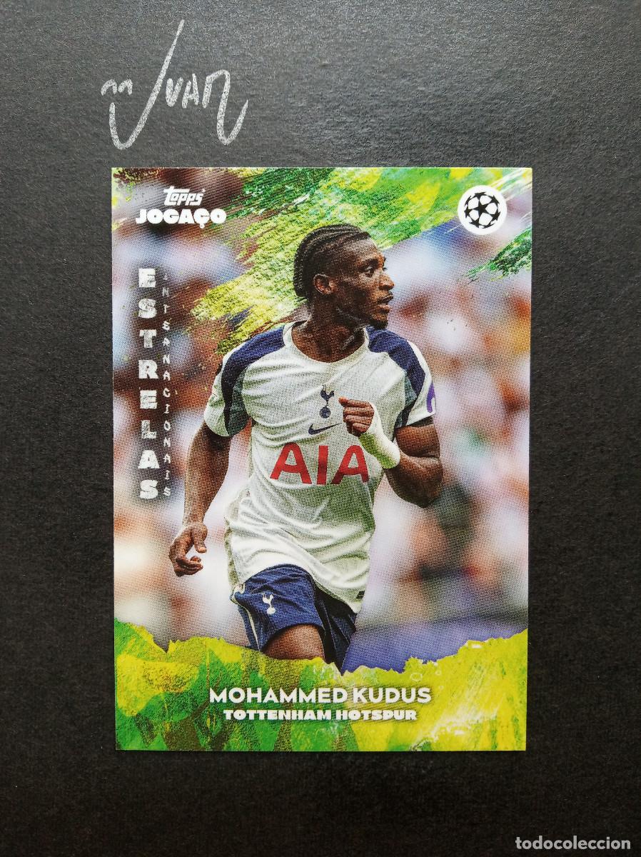 Cromos de f&uacute;tbol: ESTRELAS INTERNACIONAIS KUDUS TOTTENHAM HOTSPUR ⚽ TOPPS &reg; JOGA&Ccedil;O BRASIL 2025 2026 25 26 NUEVO