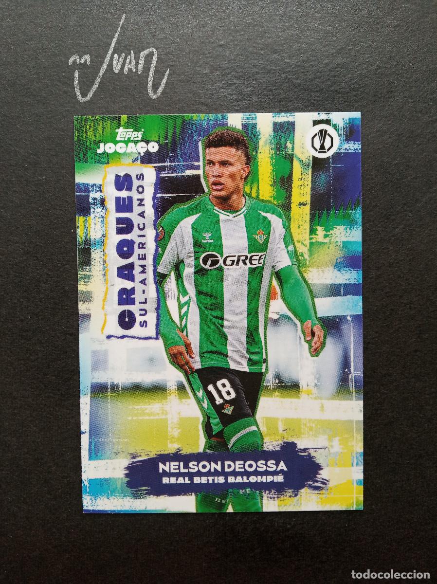 Cromos de Futebol: CRAQUES SUL AMERICANOS NELSON DEOSSA REAL BETIS ⚽ TOPPS &reg; JOGA&Ccedil;O BRASIL 2025 2026 25 26 NUEVO