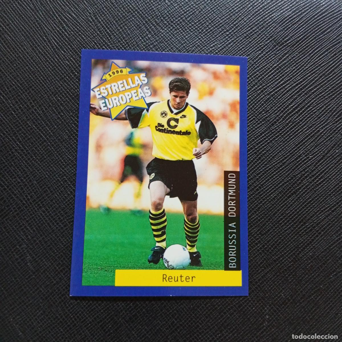 Figurine di Calcio: 15 REUTER BORUSSIA DORTMUND PANINI ESTRELLAS EUROPEAS 1996 CROMO FUTBOL 96 - A193 PG514