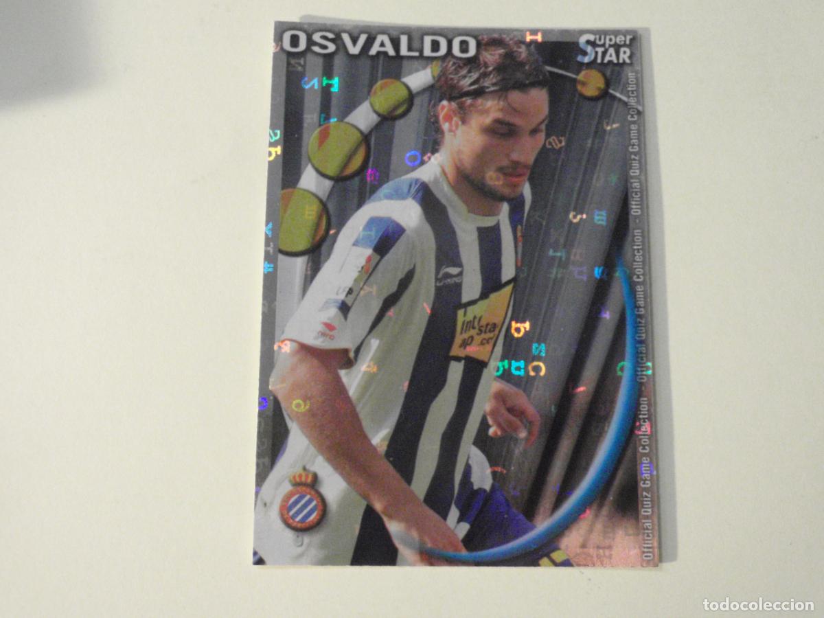 Cromos de f&uacute;tbol: 297 OSVALDO Espanyol SUPERSTAR LETRAS. MUNDICROMO 2010 2011 LAS FICHAS QUIZ DE LA LIGA 10 11