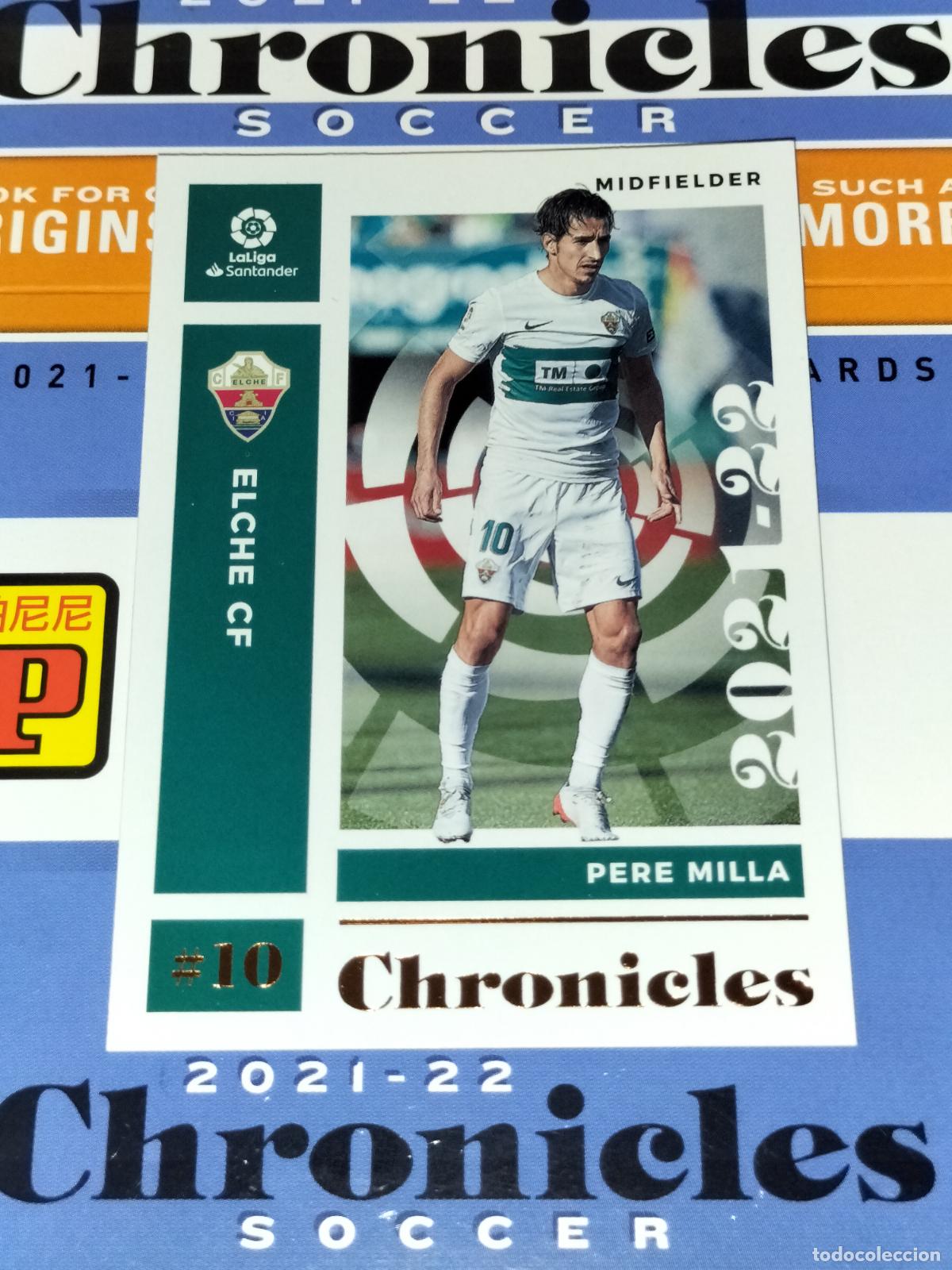 Cromos de f&uacute;tbol: N&ordm; 7 PERE MILLA ELCHE CARD CHRONICLES LA LIGA SOCCER 2021 2022 21 22 PANINI