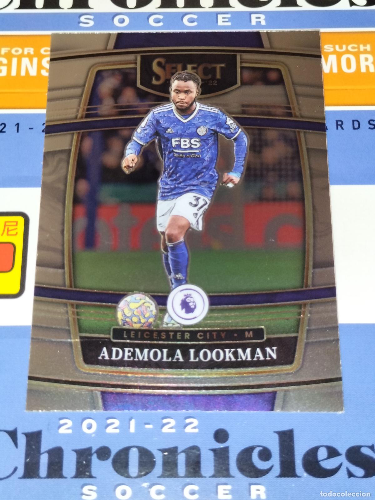 Cromos de f&uacute;tbol: N&ordm; 226 ADEMOLA LOOKMAN LEICESTER CITY CARD CHRONICLES SELECT PREMIER SOCCER 2021 2022 21 22 PANINI