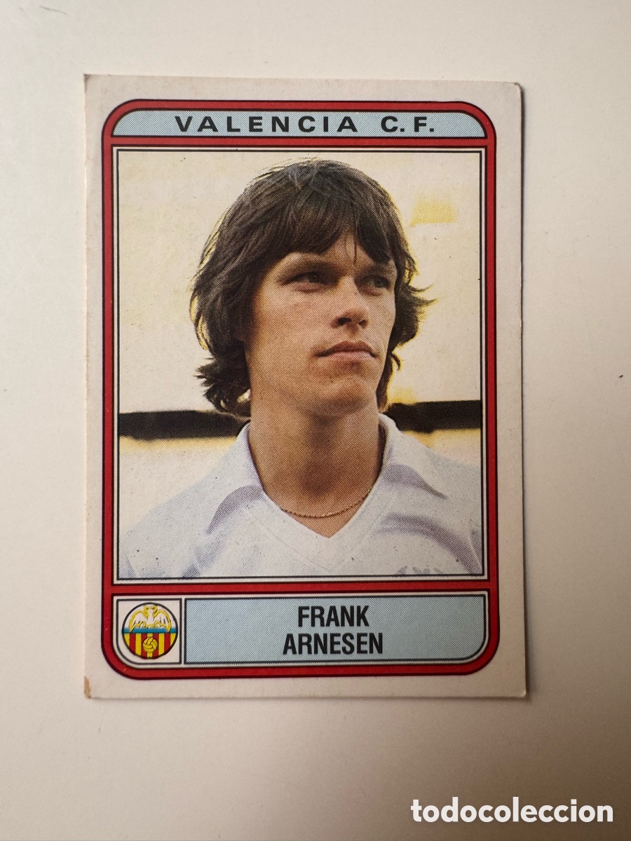Cromos de f&uacute;tbol: Figurine Panini Futbol 81 - 82 1981 1982 Valencia &ndash; N&ordm; 290 &ndash; FRANK ARNESEN