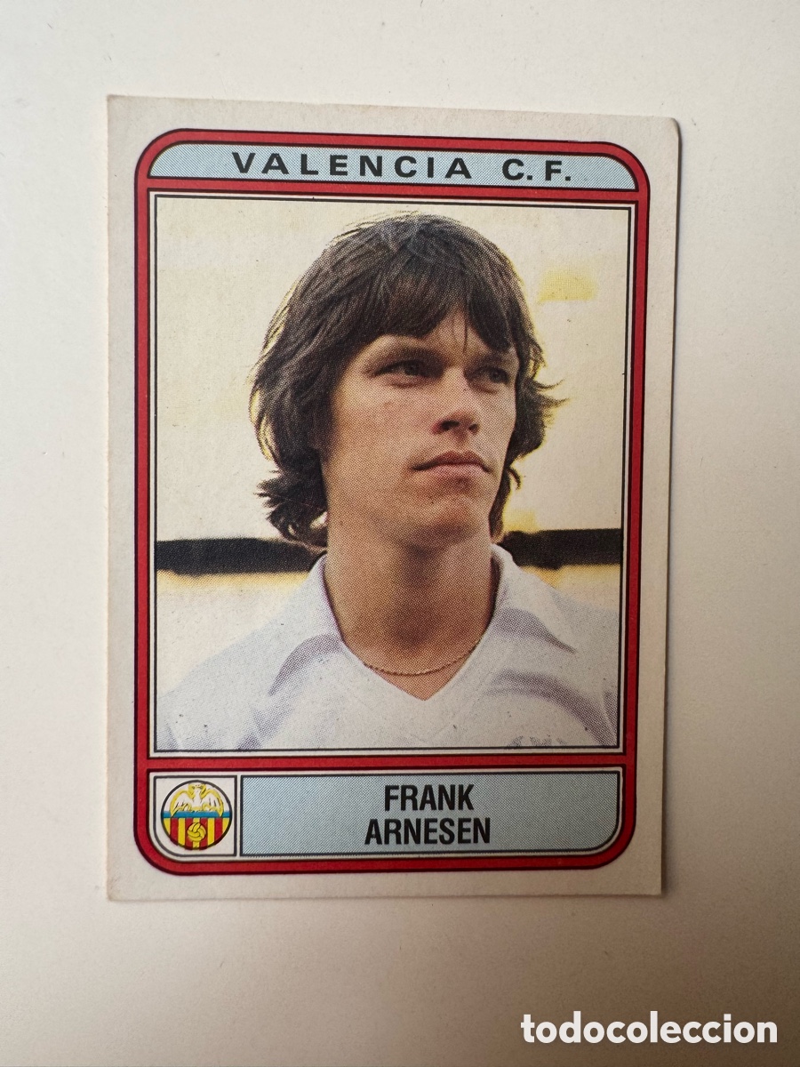 Cromos de f&uacute;tbol: Figurine Panini Futbol 81 - 82 1981 1982 Valencia &ndash; N&ordm; 290 &ndash; FRANK ARNESEN