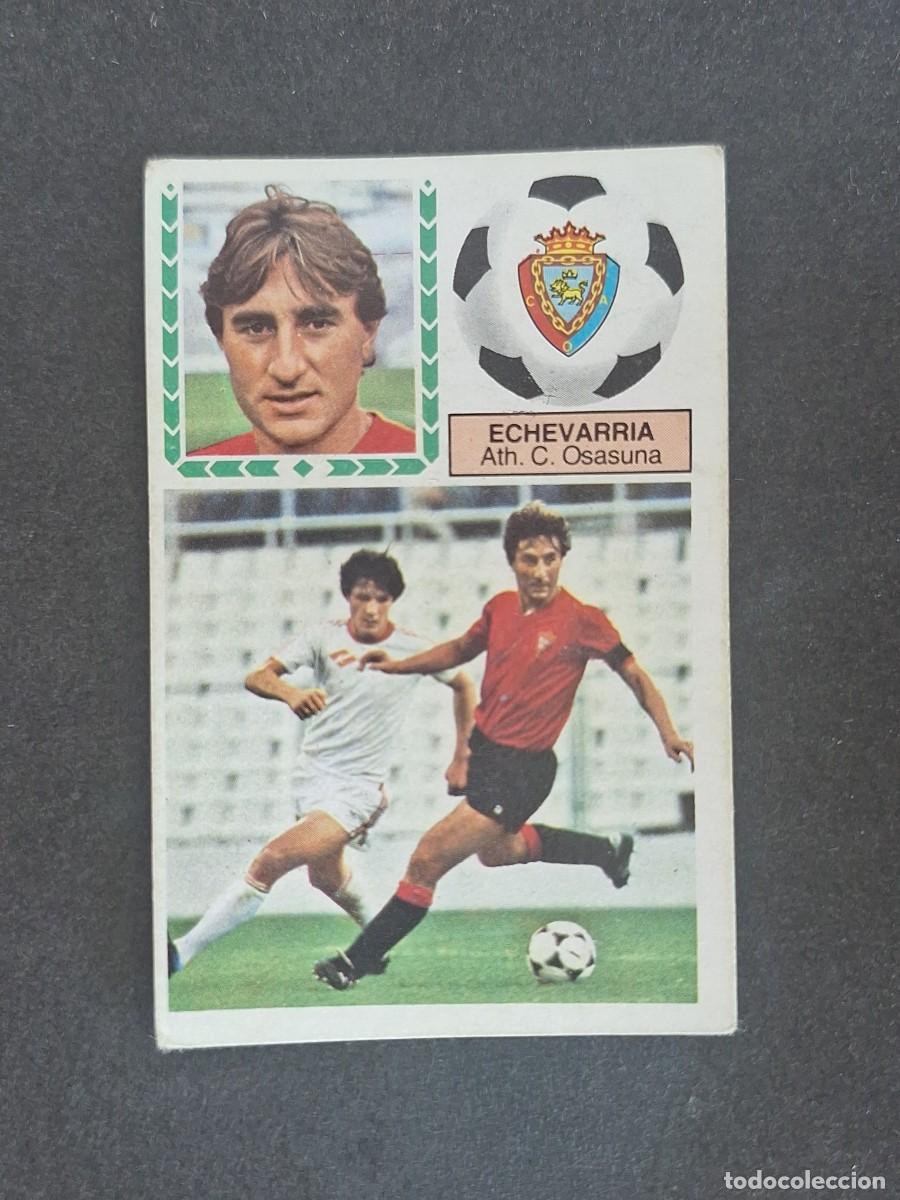 Cromos de f&uacute;tbol: L6 ECHEVARRIA C. A. OSASUNA LIGA ESTE 1983 1984 83 84 DESPEGADO RECUPERADO