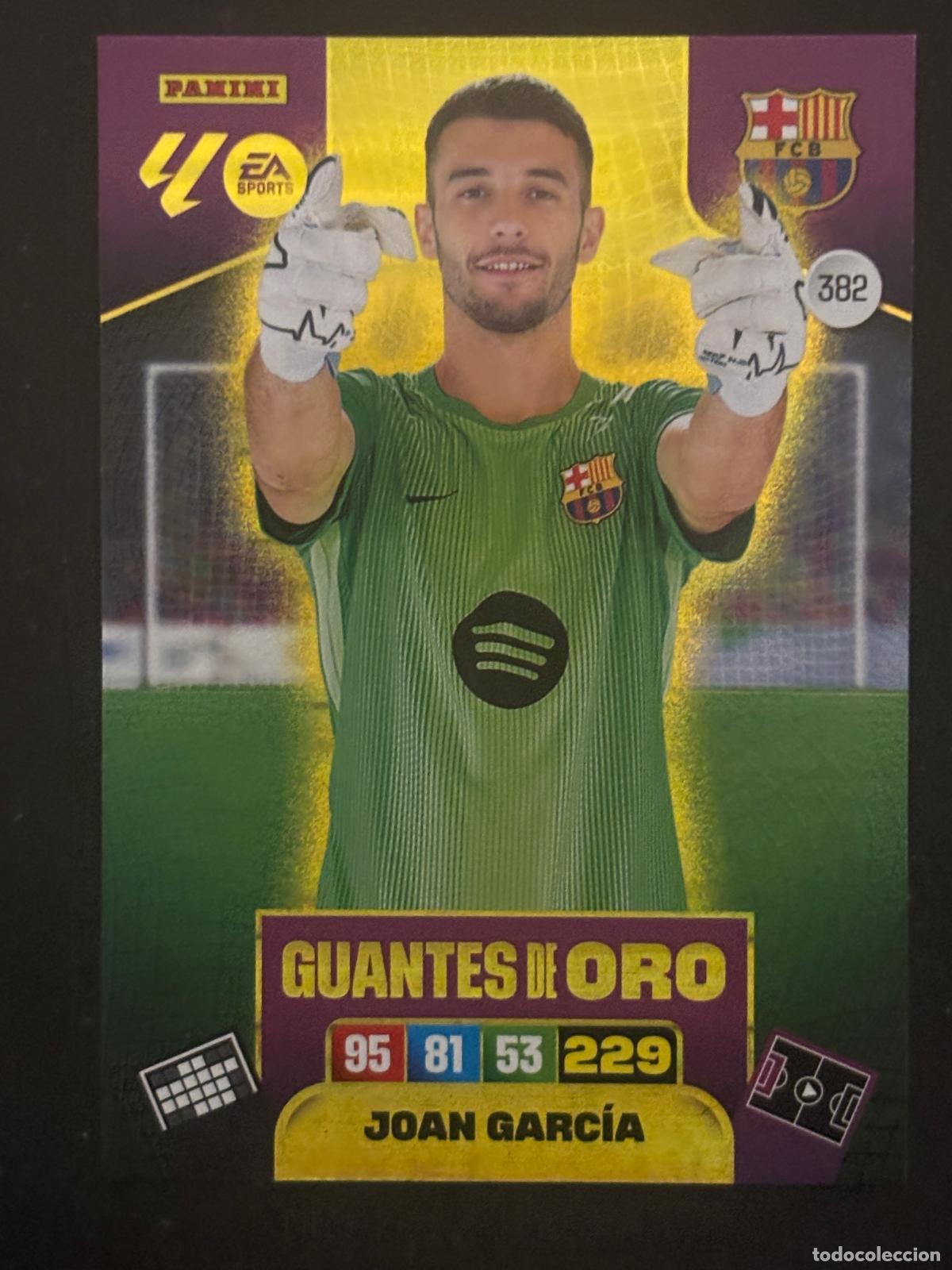 Figurine di Calcio: 382 JOAN GARC&Iacute;A BARCELONA GUANTES DE ORO ADRENALYN XL LALIGA EA SPORTS 25-26 2025-2026