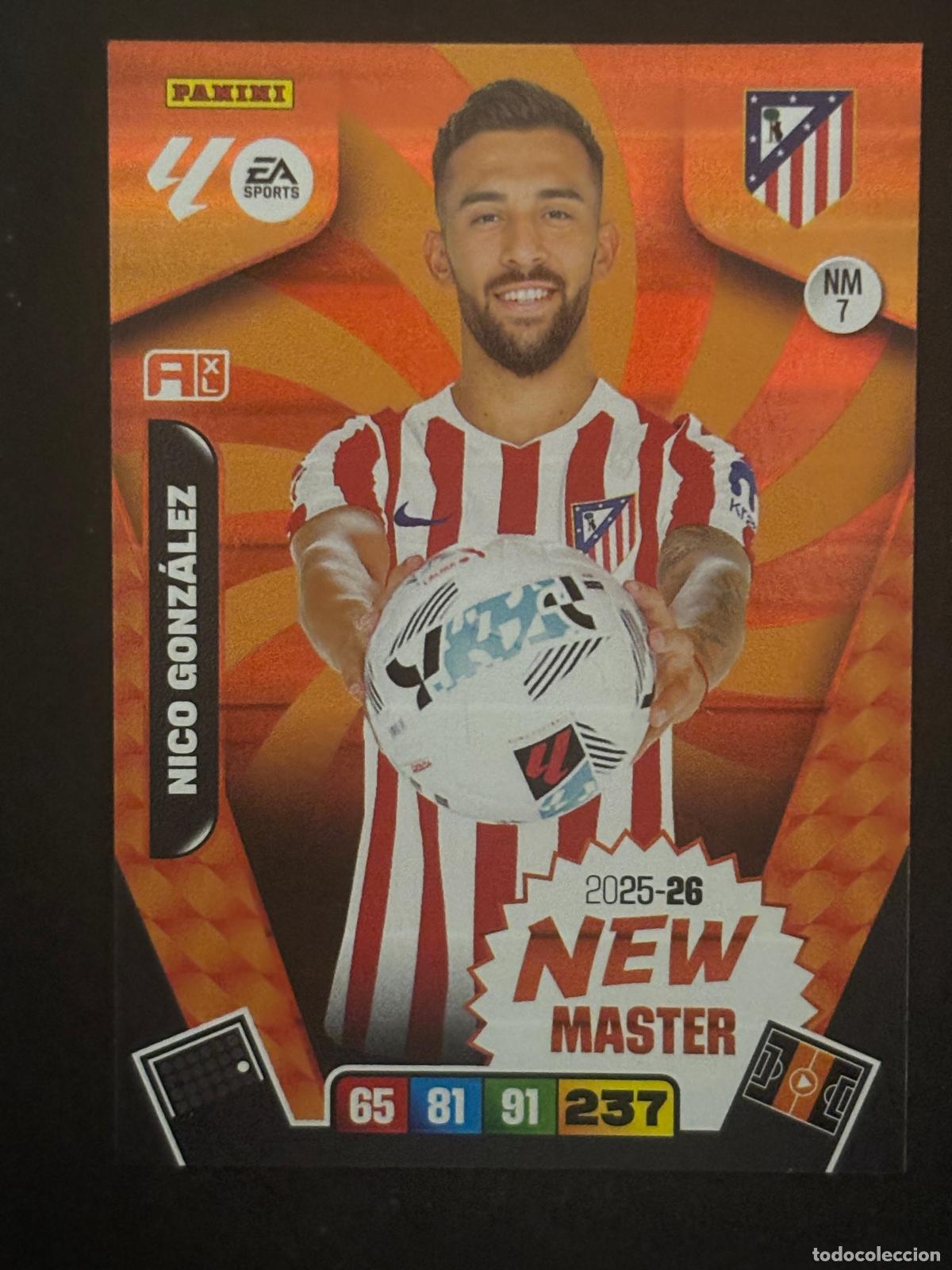 Cromos de f&uacute;tbol: NW7 NICO GONZ&Aacute;LEZ AT MADRID NEW MASTER ADRENALYN XL LALIGA EA SPORTS 25-26 2025-2026