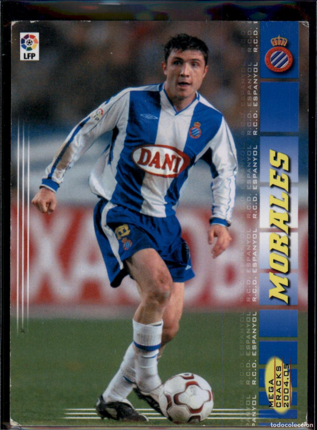 Cromos de f&uacute;tbol: Morales N&ordm; 118 RCD Espanyol La Liga LFP Megacracks 2004 2005 Panini 04 05
