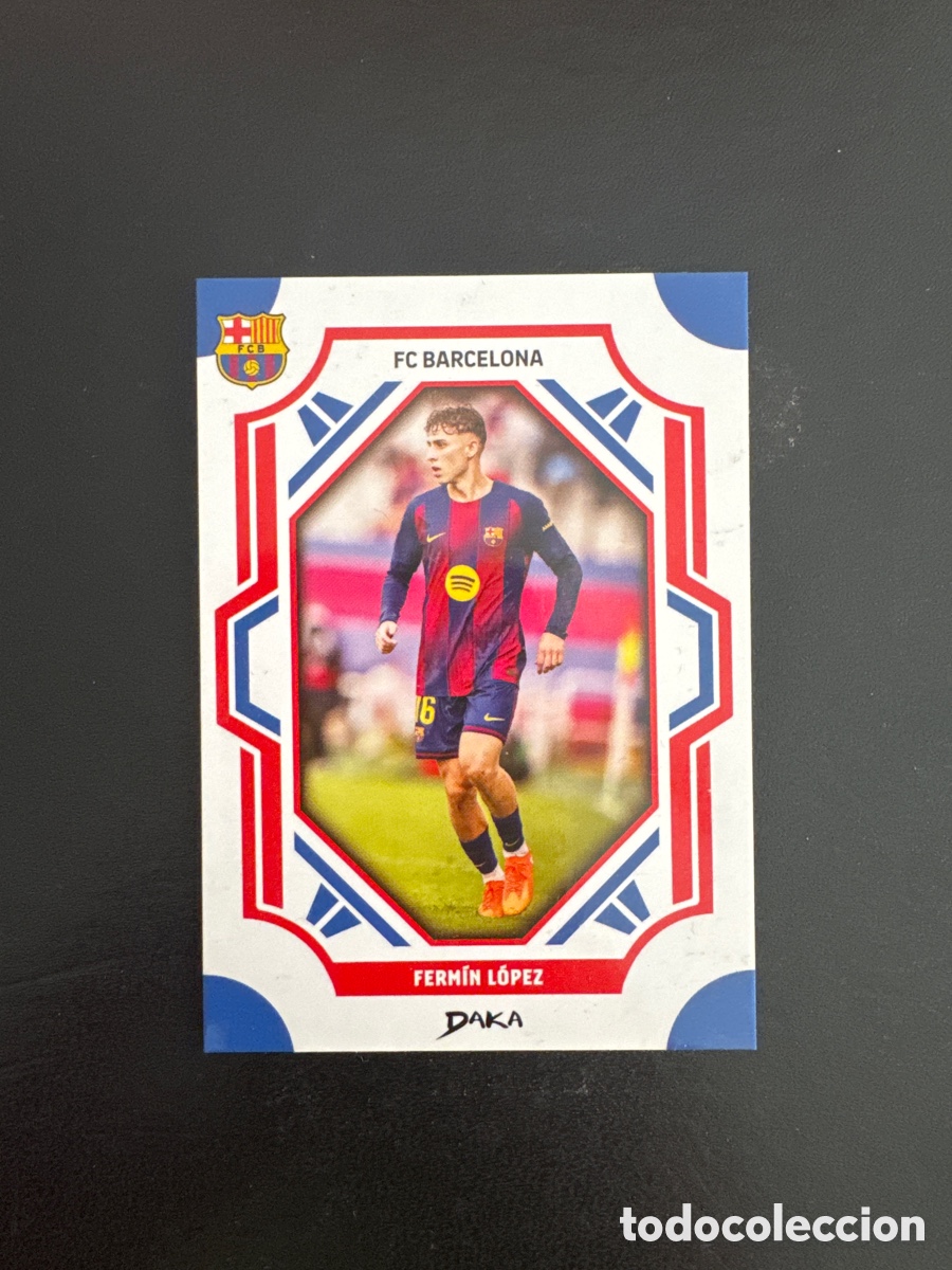 Cromos de f&uacute;tbol: FERM&Iacute;N BARCELONA N&Uacute;MERO FCB-8-B DAKA 2025