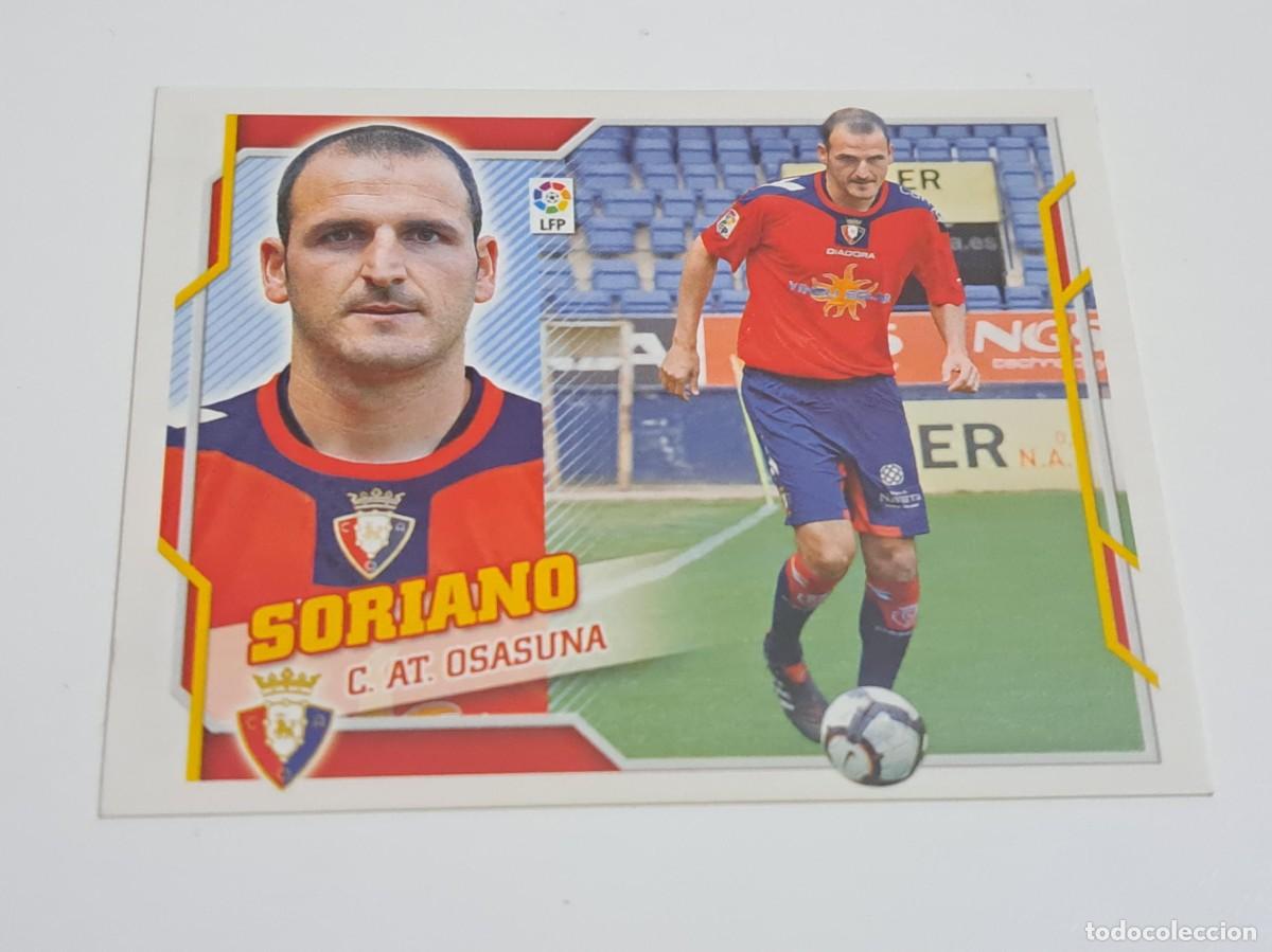 Cromos de f&uacute;tbol: CROMO LIGA 10-11 2010-11 SORIANO NUMERO 9 CA OSASUNA EDICIONES ESTE NUNCA PEGADO