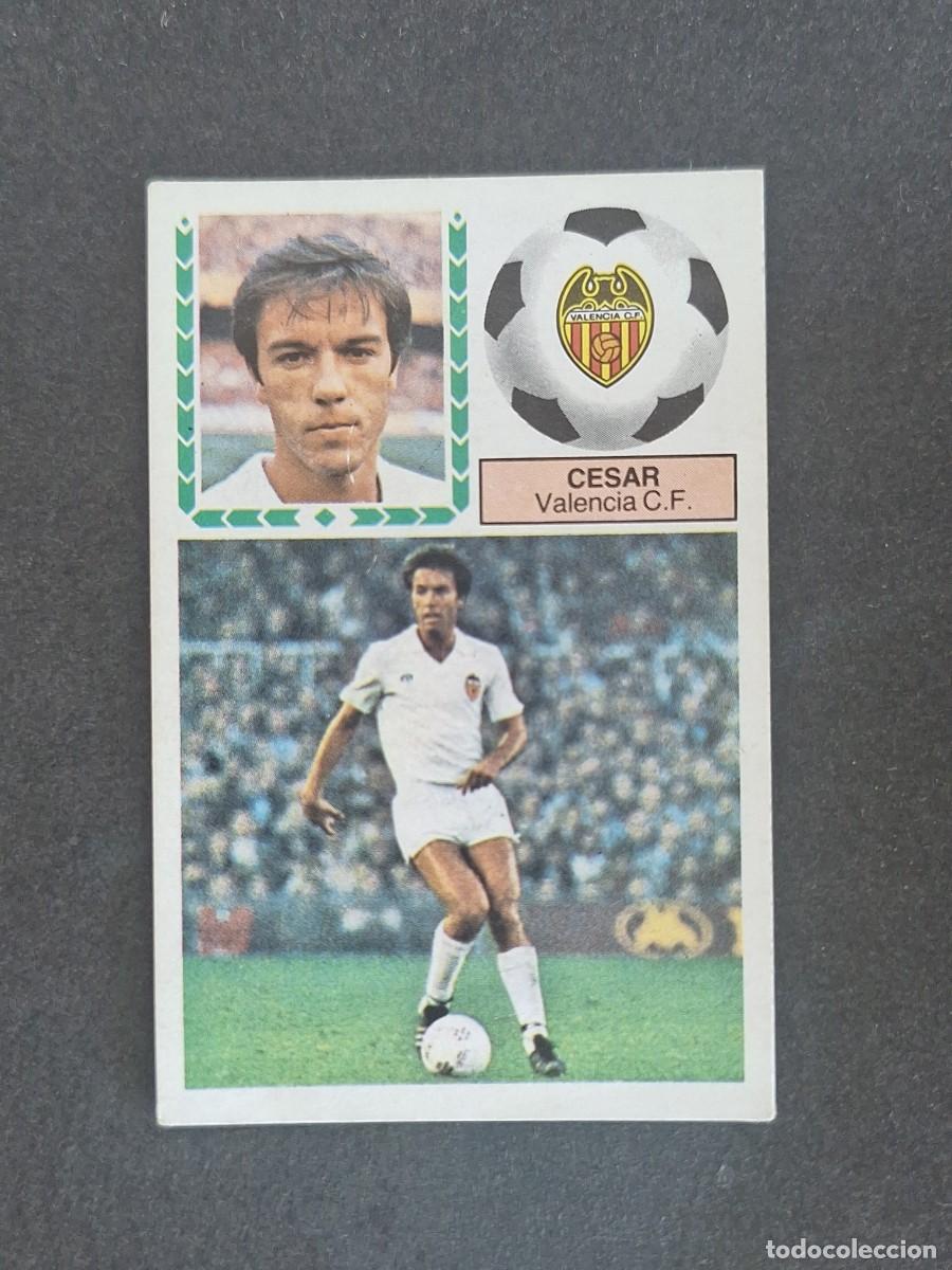 Cromos de f&uacute;tbol: L6 CESAR VALENCIA C. F. LIGA ESTE 1983 1984 83 84 DESPEGADO RECUPERADO