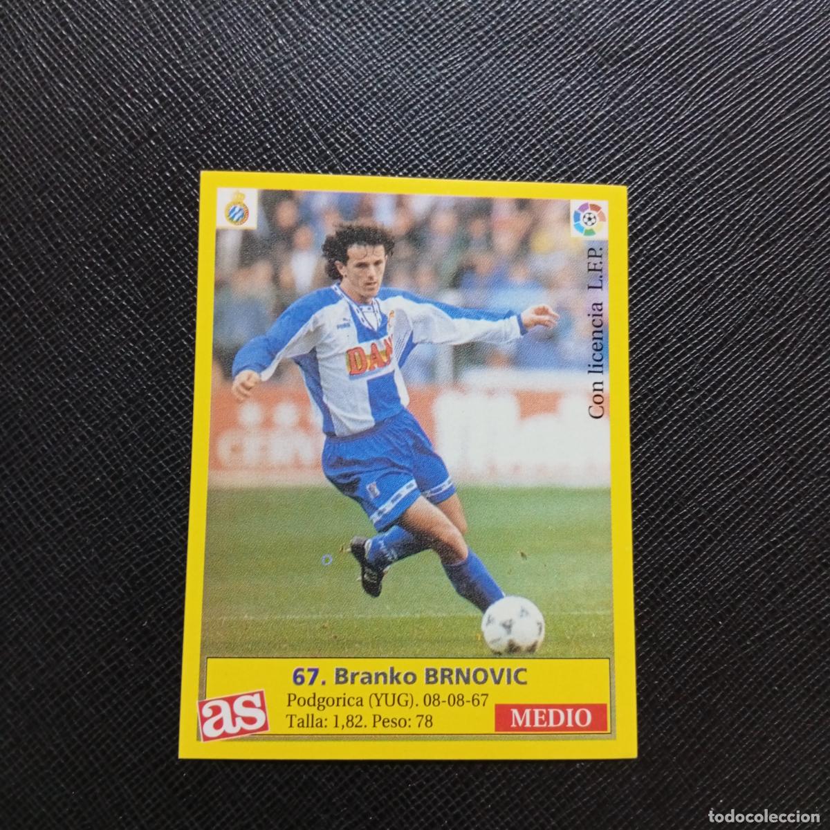 Figurine di Calcio: 67 BRNOVIC ESPA&Ntilde;OL AS 1995 1996 CROMO FUTBOL LIGA 95 96 - SIN PEGAR - A96 PG154