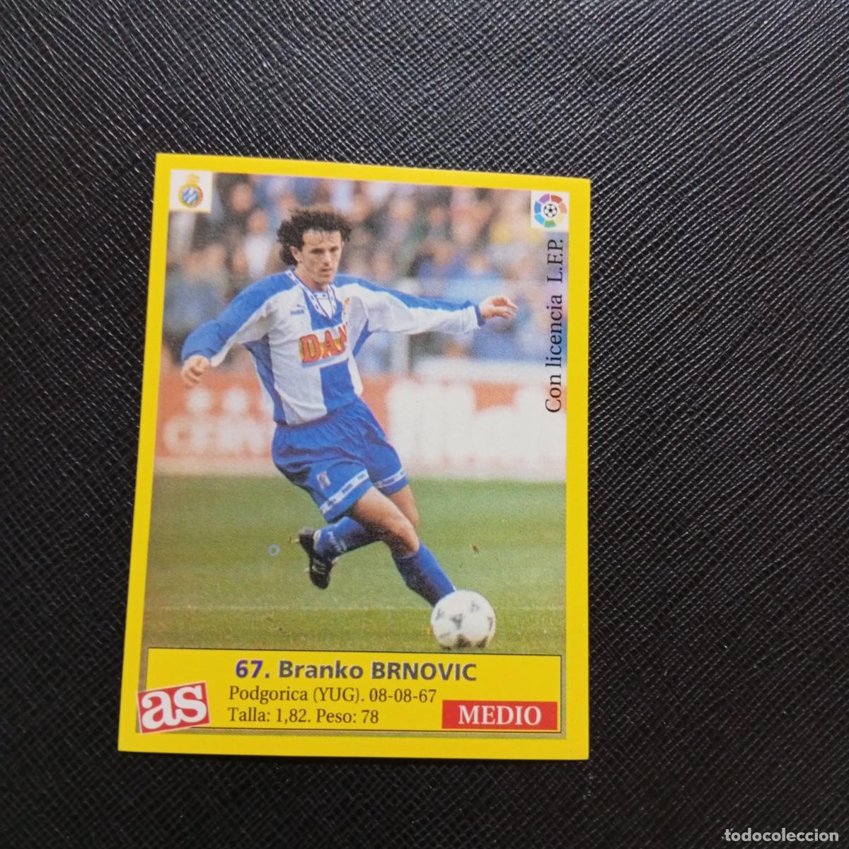 Figurine di Calcio: 67 BRNOVIC ESPA&Ntilde;OL AS 1995 1996 CROMO FUTBOL LIGA 95 96 - SIN PEGAR - A96 PG172