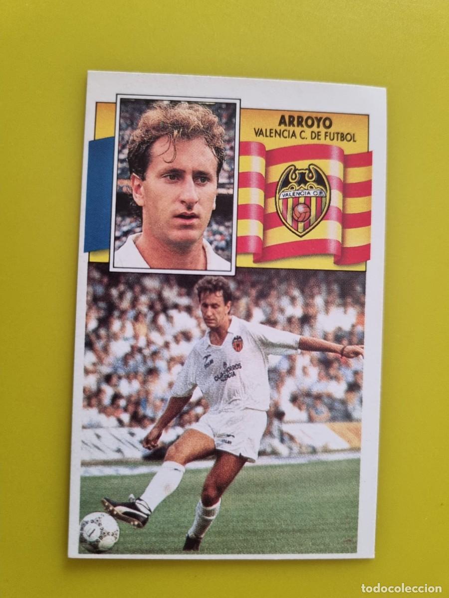 Figurine di Calcio: CROMO LIGA ESTE 90 91 1990 1991 NUNCA PEGADO SIN PEGAR ARROYO VALENCIA CF AR1026