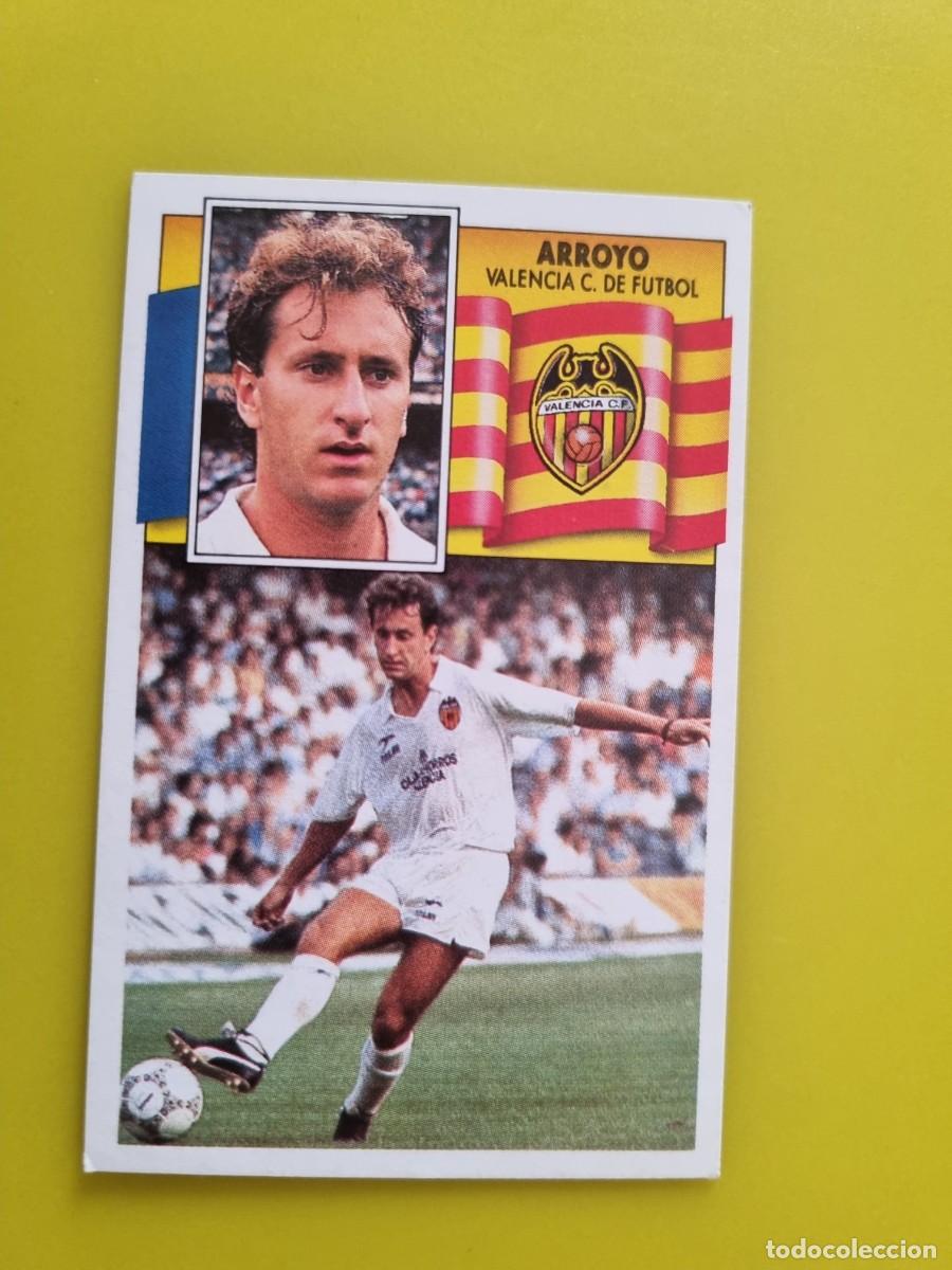 Figurine di Calcio: CROMO LIGA ESTE 90 91 1990 1991 NUNCA PEGADO SIN PEGAR ARROYO VALENCIA CF AR1026