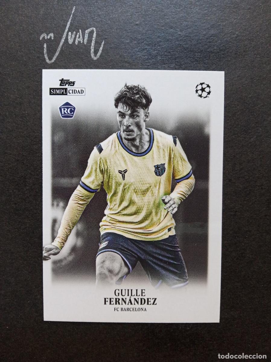 Cromos de f&uacute;tbol: JOYAS ROOKIE GUILLE FERNANDEZ BARCELONA MALLORCA 2027⚽ TOPPS &reg; SIMPLICIDAD CHAMPIONS 2025 2026 25 26