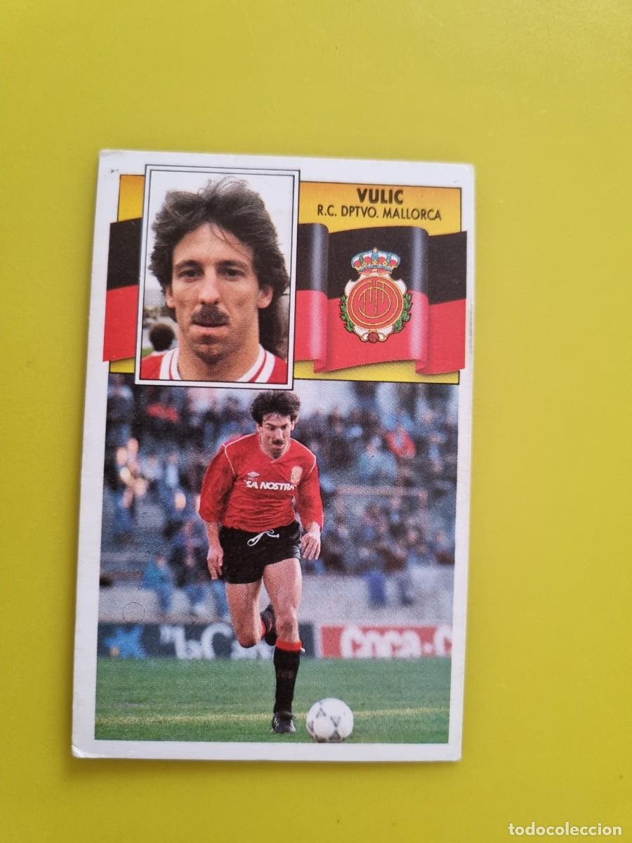 Figurine di Calcio: CROMO LIGA ESTE 90 91 1990 1991 NUNCA PEGADO SIN PEGAR VULIC RCD MALLORCA AR1026