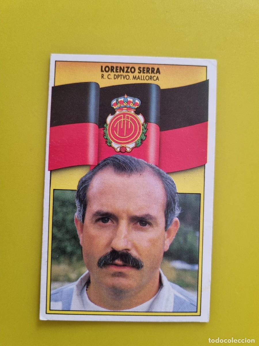 Figurine di Calcio: LIGA ESTE 90 91 1990 1991 NUNCA PEGADO SIN PEGAR LORENZO SERRA FERRER ENTRENADOR RCD MALLORCA AR1026