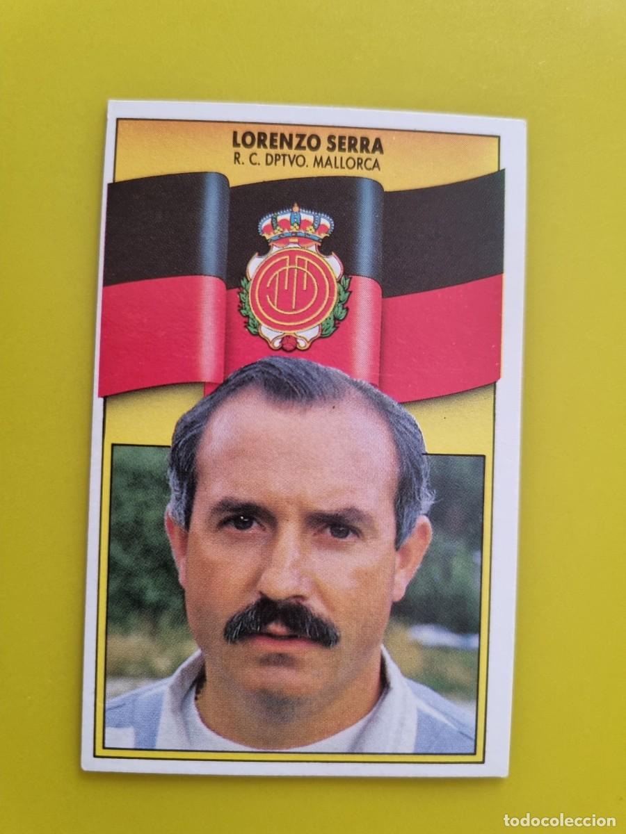 Figurine di Calcio: LIGA ESTE 90 91 1990 1991 NUNCA PEGADO SIN PEGAR LORENZO SERRA FERRER ENTRENADOR RCD MALLORCA AR1026