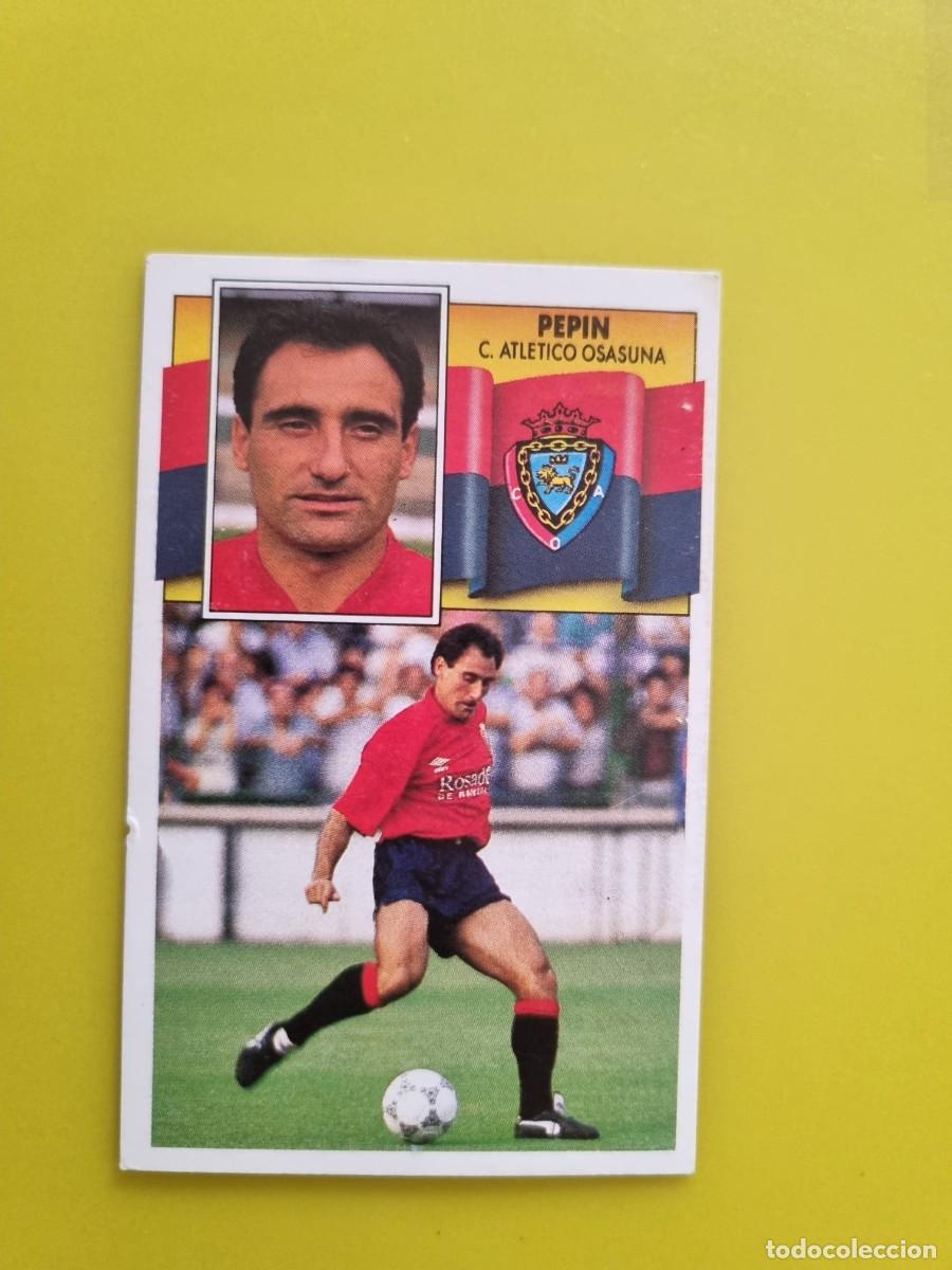Cromos de f&uacute;tbol: CROMO LIGA ESTE 90 91 1990 1991 NUNCA PEGADO SIN PEGAR PEPIN CA OSASUNA AR1026