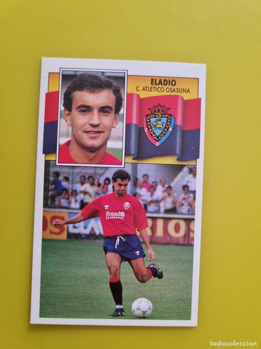 Cromos de f&uacute;tbol: CROMO LIGA ESTE 90 91 1990 1991 NUNCA PEGADO SIN PEGAR ELADIO CA OSASUNA AR1026