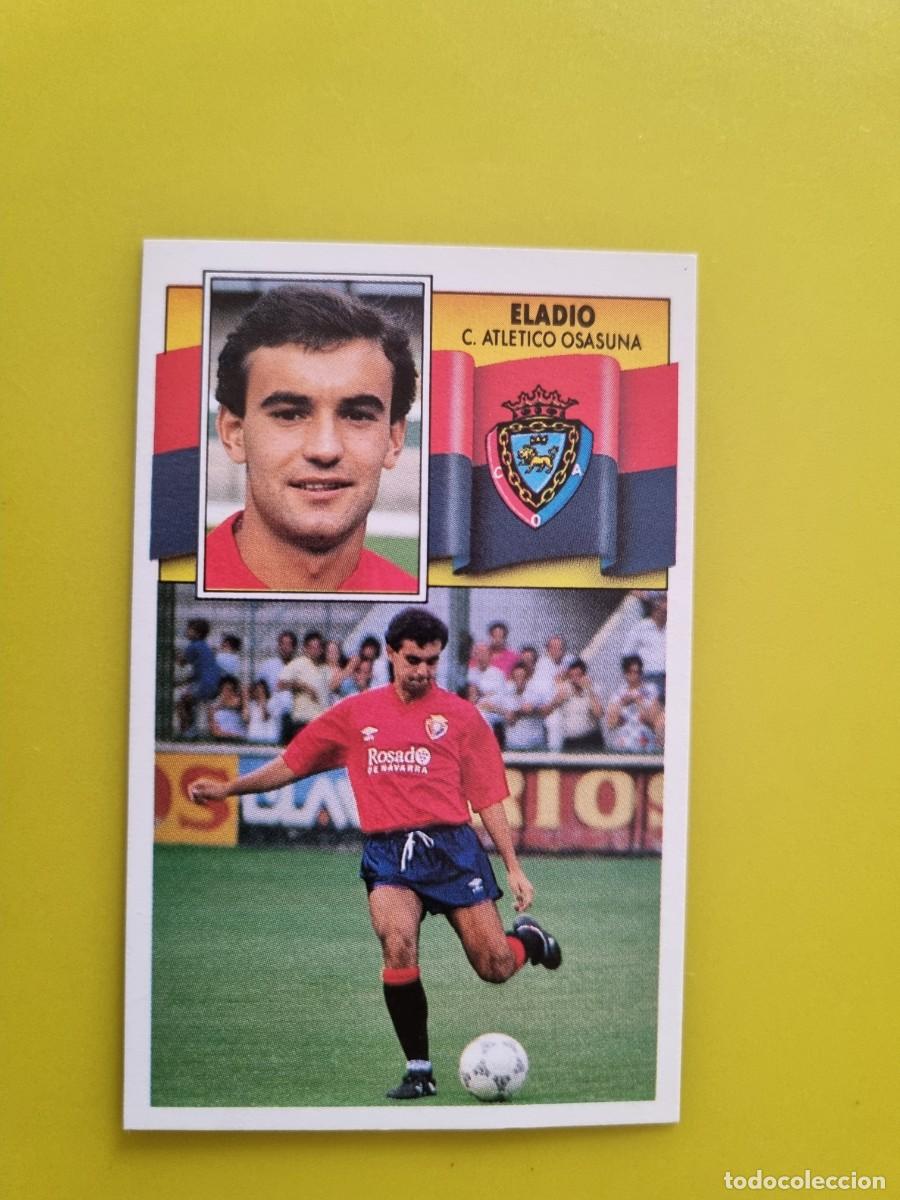 Cromos de f&uacute;tbol: CROMO LIGA ESTE 90 91 1990 1991 NUNCA PEGADO SIN PEGAR ELADIO CA OSASUNA AR1026