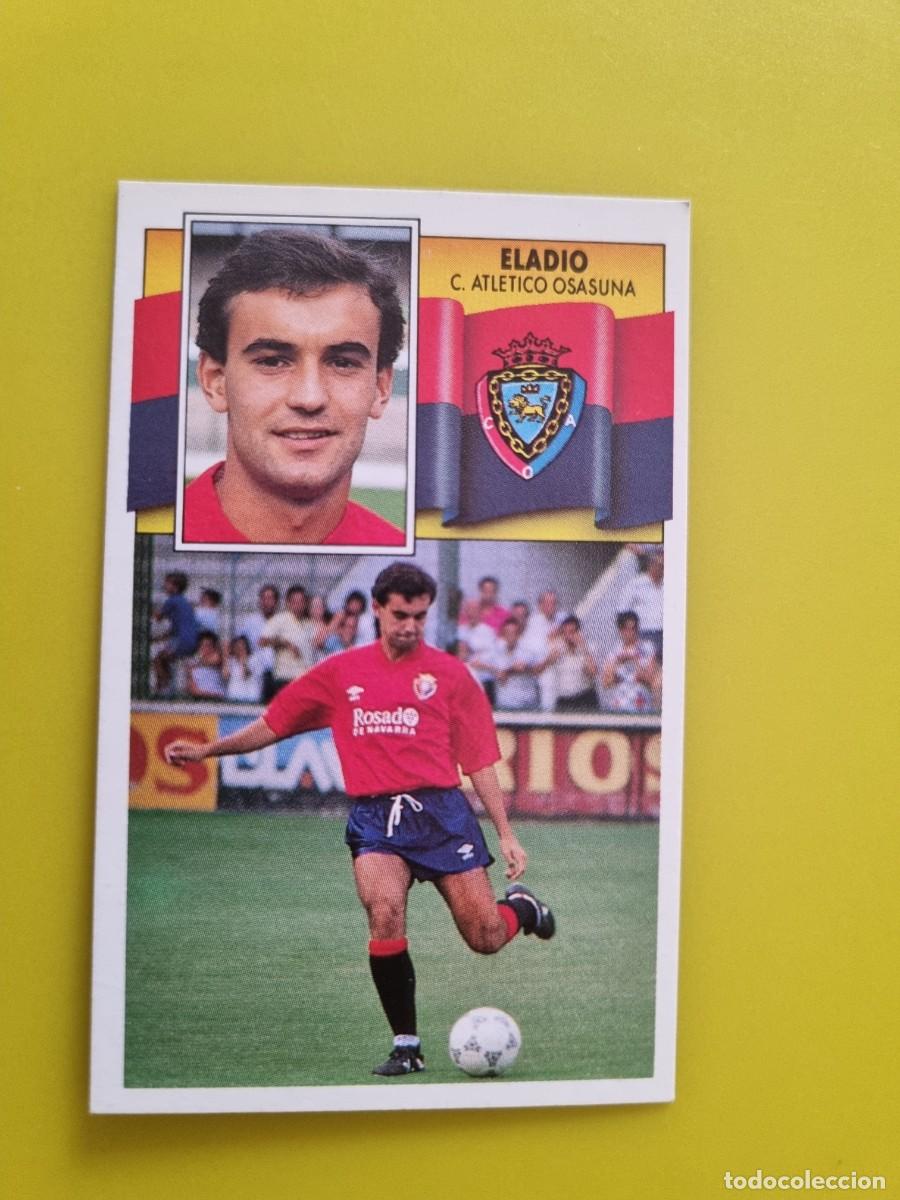 Cromos de f&uacute;tbol: CROMO LIGA ESTE 90 91 1990 1991 NUNCA PEGADO SIN PEGAR ELADIO CA OSASUNA AR1026