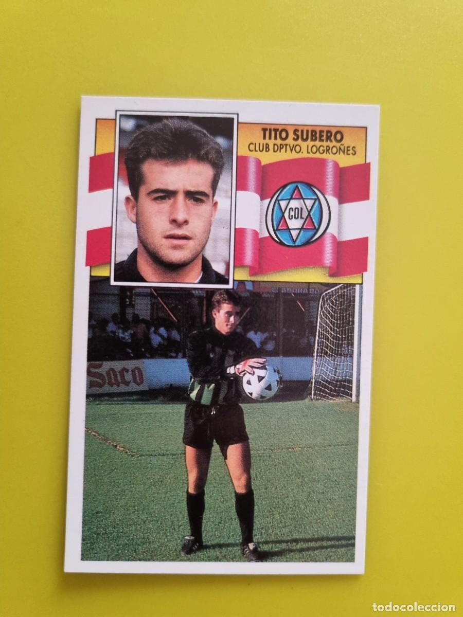 Cromos de Futebol: CROMO LIGA ESTE 90 91 1990 1991 NUNCA PEGADO SIN PEGAR TITO SUBERO CD LOGRO&Ntilde;ES AR1026