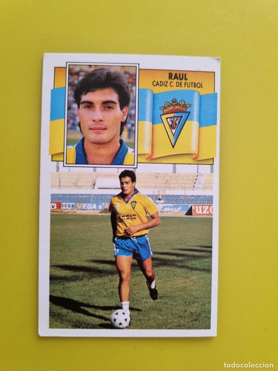 Cromos de f&uacute;tbol: CROMO LIGA ESTE 90 91 1990 1991 NUNCA PEGADO SIN PEGAR RAUL CADIZ CF AR1026