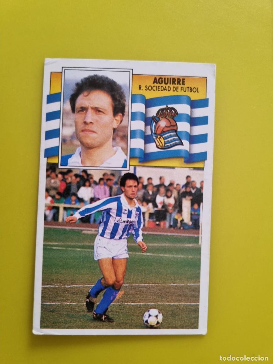 Cromos de f&uacute;tbol: CROMO LIGA ESTE 90 91 1990 1991 NUNCA PEGADO SIN PEGAR AGUIRRE REAL SOCIEDAD AR1026