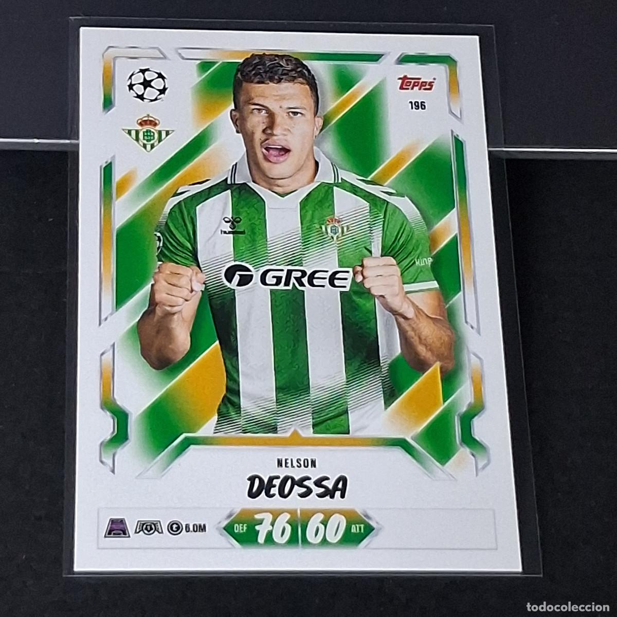 Cromos de Futebol: D13 196 NELSON DEOSSA REAL BETIS BALOMPI&Eacute; MATCH ATTAX 26/27 2026 2027 TOPPS UCC