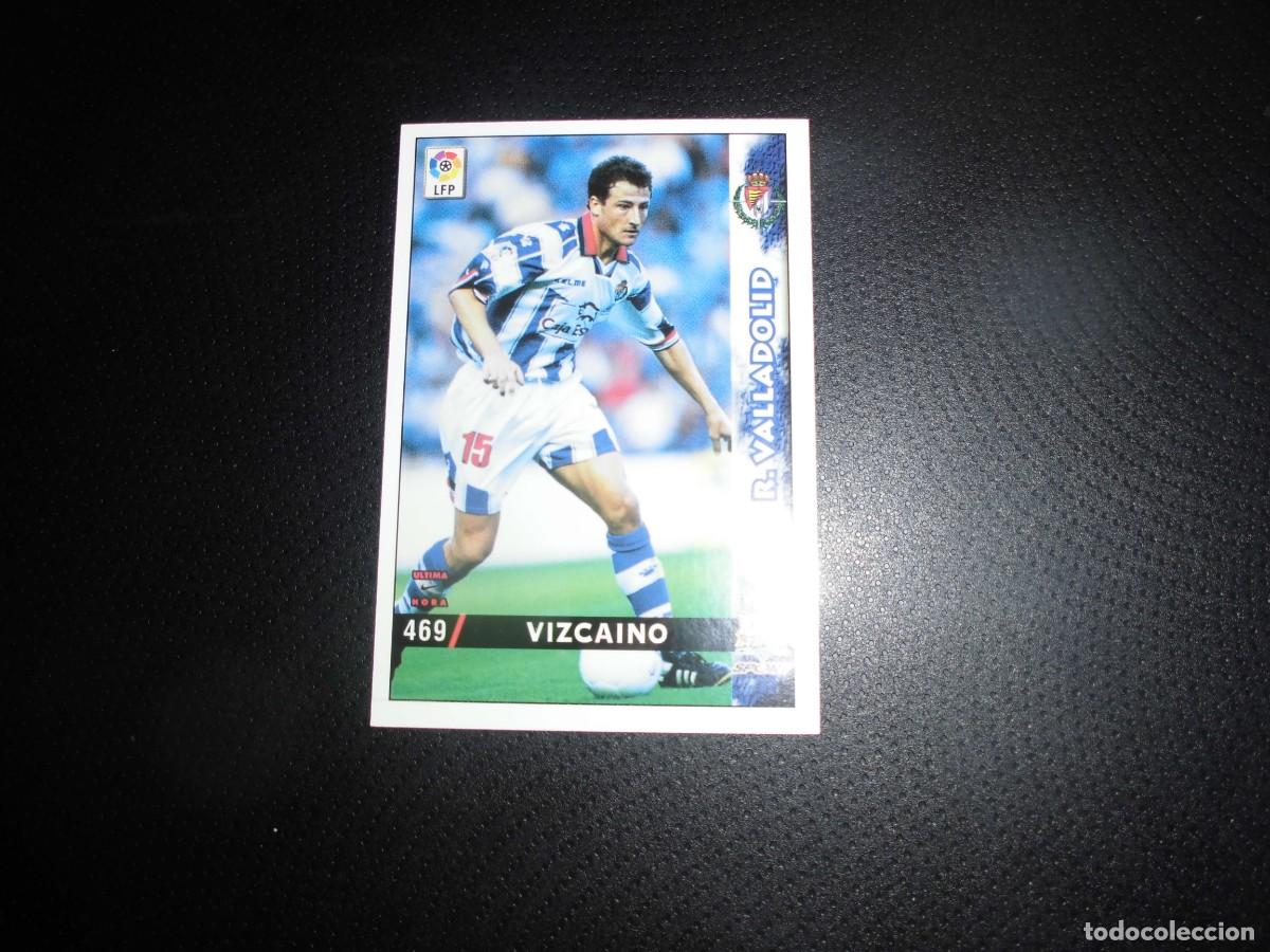 Cromos de f&uacute;tbol: MUNDICROMO - LAS FICHAS DE LA LIGA 1998 - 1999 / 98 - 99 - N&ordm; 469 - VIZCAINO - REAL VALLADOLID.