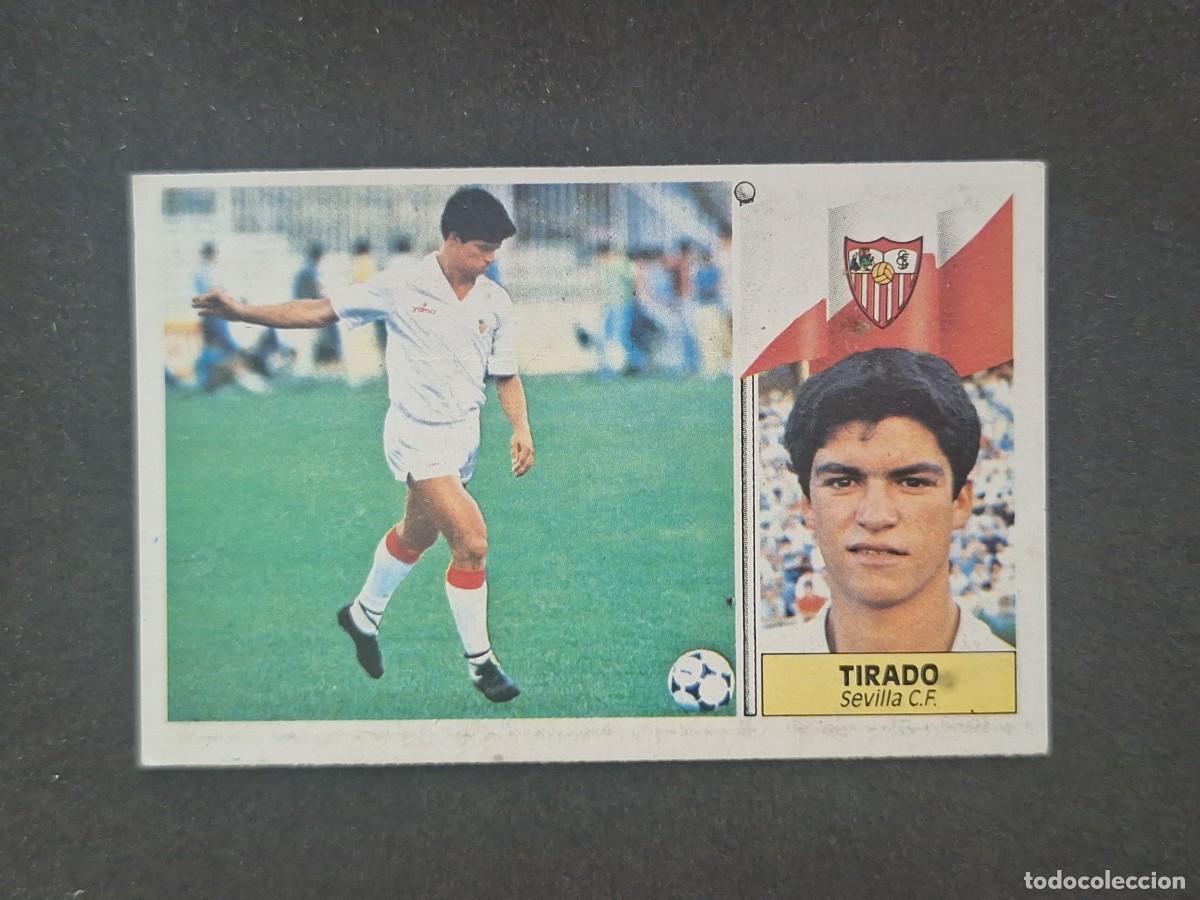 Figurine di Calcio: L5 TIRADO SEVILLA C. F. LIGA ESTE 1986 1987 86 87 DESPEGADO RECUPERADO