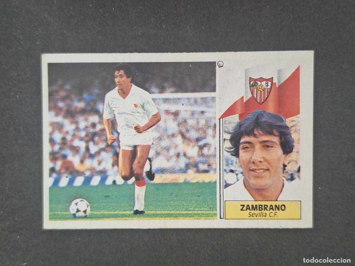 Cromos de f&uacute;tbol: L5 ZAMBRANO SEVILLA C. F. LIGA ESTE 1986 1987 86 87 DESPEGADO RECUPERADO