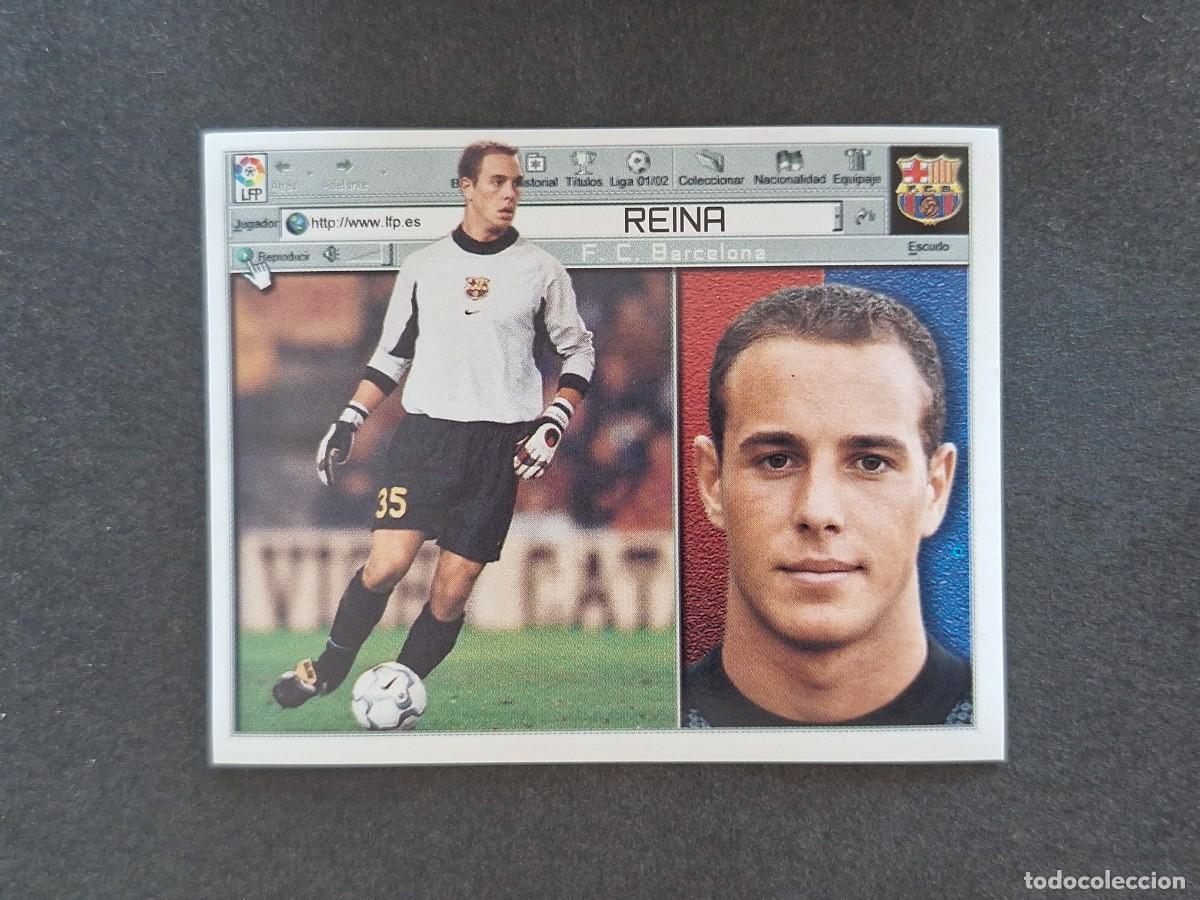 Cromos de f&uacute;tbol: L5 REINA F. C. BARCELONA LIGA ESTE 2001 2002 01 02 NUNCA PEGADO SIN PEGAR